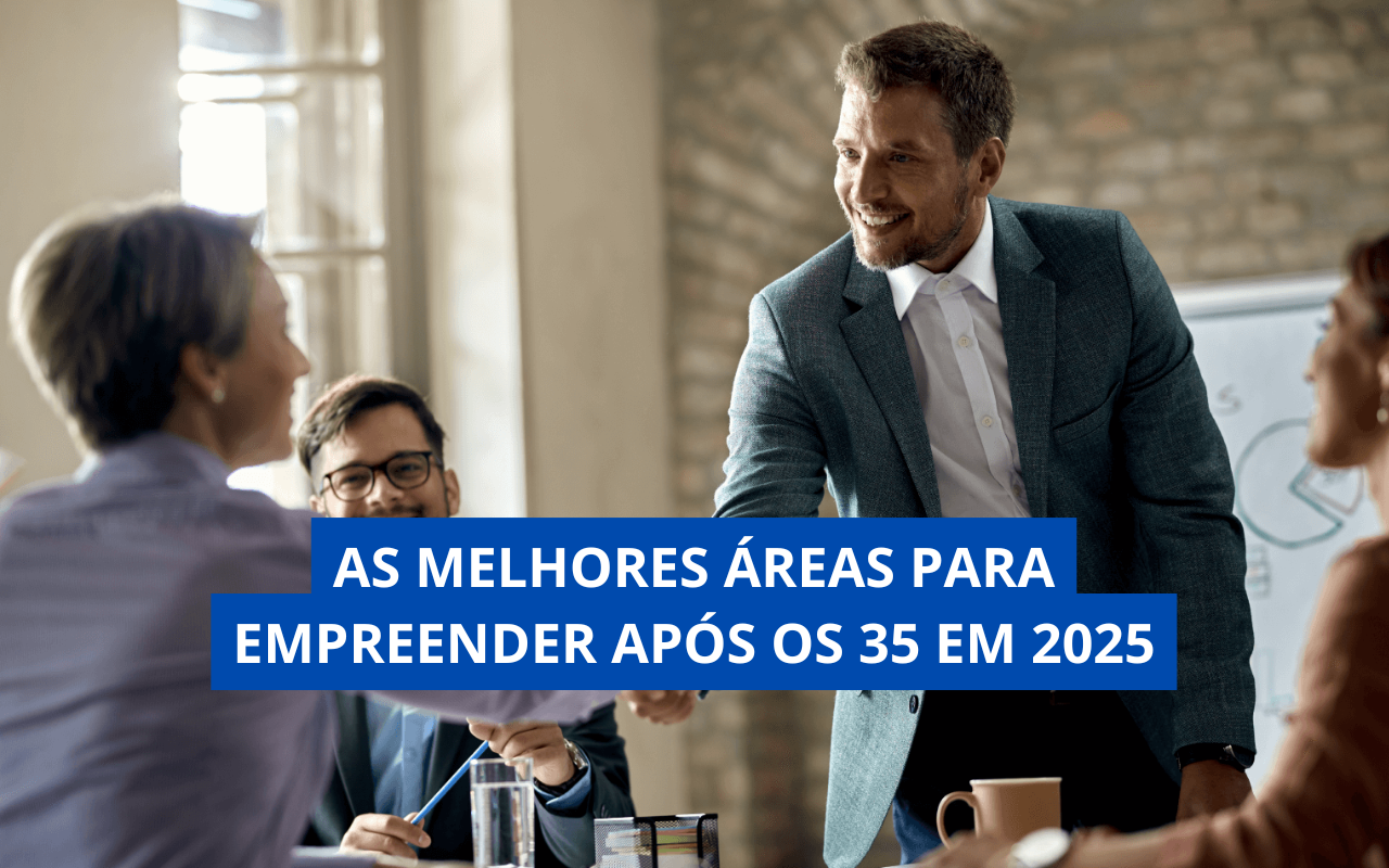 As Melhores Áreas para Empreender Após os 35 em 2025